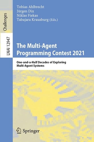 The Multi-Agent Programming Contest 2021 One-and-a-Half Decades of Exploring Multi-Agent Systems