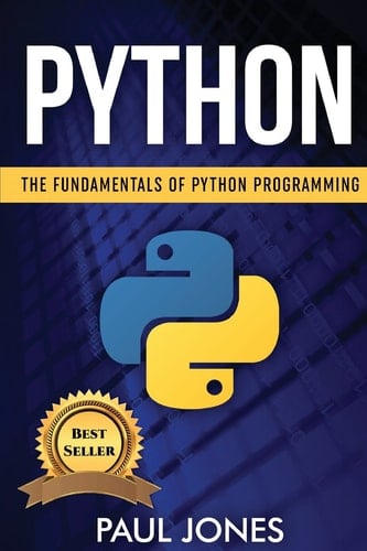 Python The Fundamentals of Python Programming