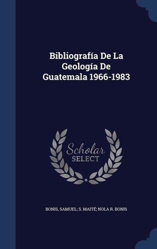Bibliografía De La Geología De Guatemala 1966-1983