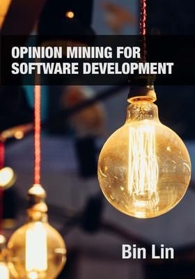 Opinion Mining for Software Development