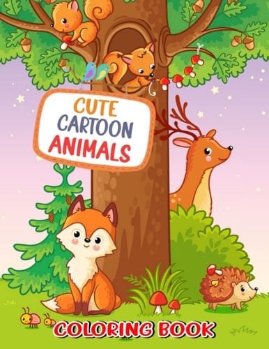 Cute Cartoon Animals Coloring Book: Relax And Have Fun Time With 30 Coloring Pages Inside | Gag Gifts | White Elephant Gifts | Stress Relief Gifts | Christmas Gifts