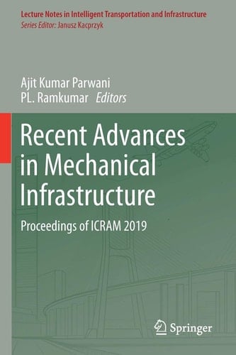 Recent Advances in Mechanical Infrastructure Proceedings of ICRAM 2019
