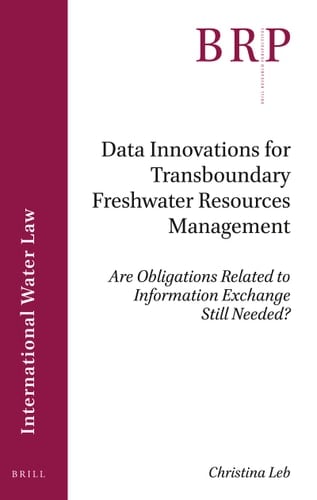 Data Innovations for Transboundary Freshwater Resources Management Are Obligations Related to Information Exchange Still Needed?