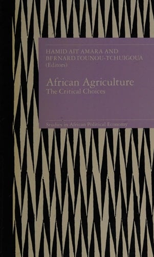 African Agriculture, the Critical Choices