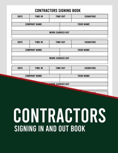 Contractors Signing In and Out Book: Log Book for Visitors and Contractors Signing In and Out Company Book |(8.5 x 11) Inch 110 Pages