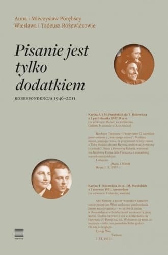 Pisanie jest tylko dodatkiem korespondencja 1946-2011