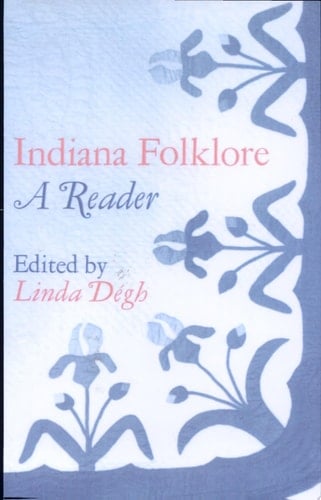 Indiana Folklore A Reader