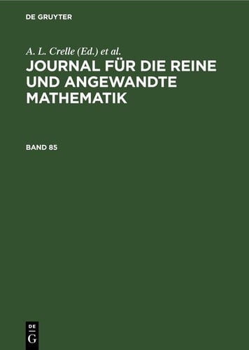 Journal Für Die Reine und Angewandte Mathematik. Band 85