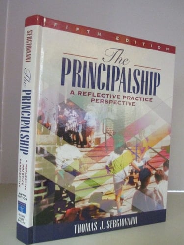 The Principalship: A Reflective Practice Perspective (5th Edition)