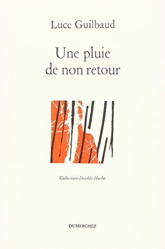 Une pluie de non-retour