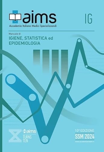 Manuale di igiene, statistica ed epidemiologia. Concorso Nazionale SSM 2024