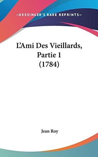 L'Ami Des Vieillards, Partie 1 (1784)