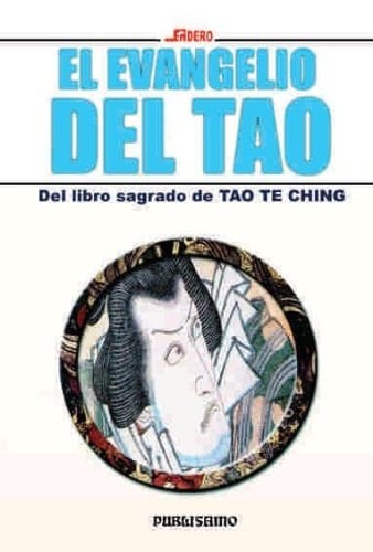 El Evangelio del Tao del Libro sagrado Tao Te Ching