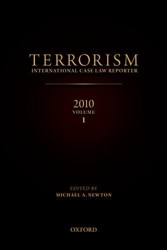 2010 Terrorism: International Case Law Reporter Volume 1