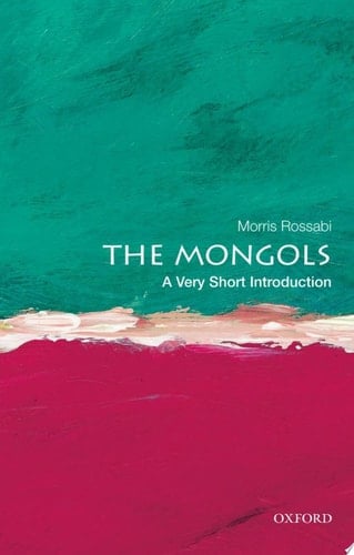 The Mongols: A Very Short Introduction