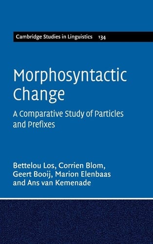 Morphosyntactic Change A Comparative Study of Particles and Prefixes