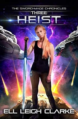 Heist (The Sword-Mage Chronicles)