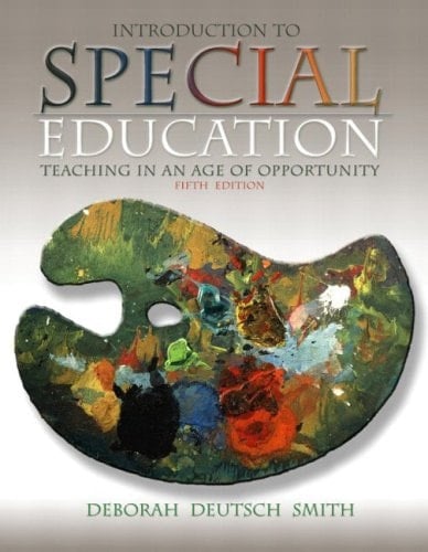 Introduction to Special Education: Teaching in an Age of Opportunity, MyLab School Edition (5th Edition)