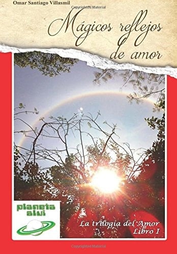 Mágicos Reflejos de Amor Editorial Planeta Alvi