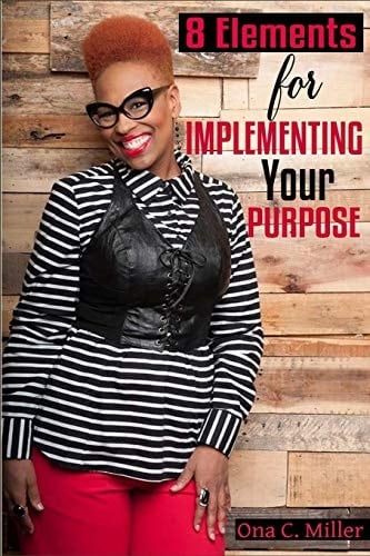 8 Elements for Implementing Your Purpose