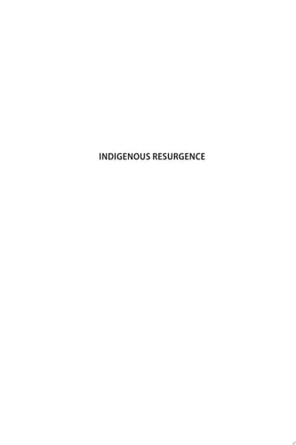 Indigenous Resurgence Decolonialization and Movements for Environmental Justice