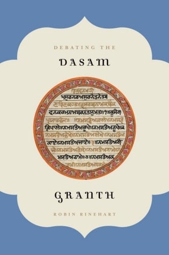Debating the Dasam Granth (AAR Religions in Translation)
