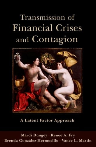 Transmission of Financial Crises and Contagion:: A Latent Factor Approach (CERF Monographs on Finance and the Economy)