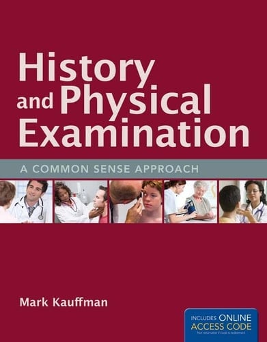 History and Physical Examination A Common Sense Approach