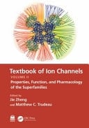 Textbook of Ion Channels: Properties, function, and pharmacology of the superfamilies