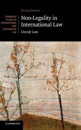 Non-Legality in International Law Unruly Law