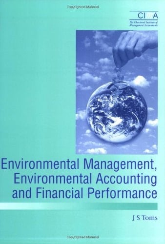 Environmental Management, Environmental Accounting and Financial Performance