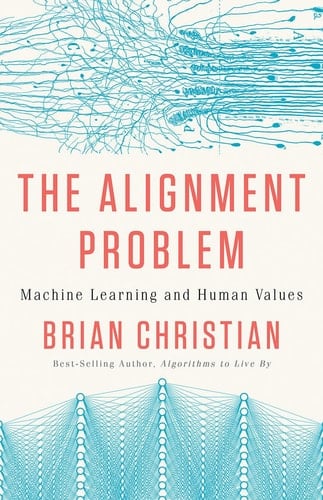 The Alignment Problem Machine Learning and Human Values