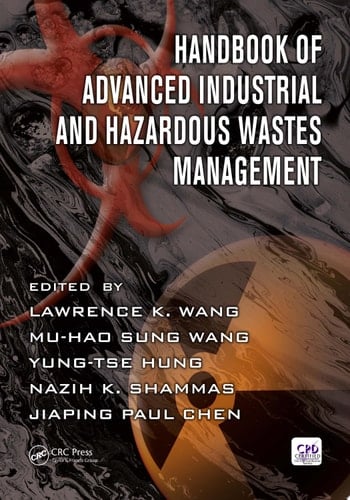 Handbook of Advanced Industrial and Hazardous Wastes Management