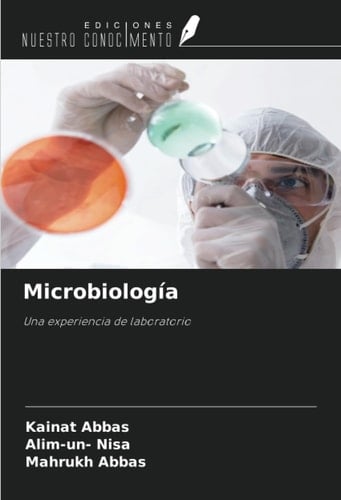 Microbiología: Una experiencia de laboratorio (Spanish Edition)