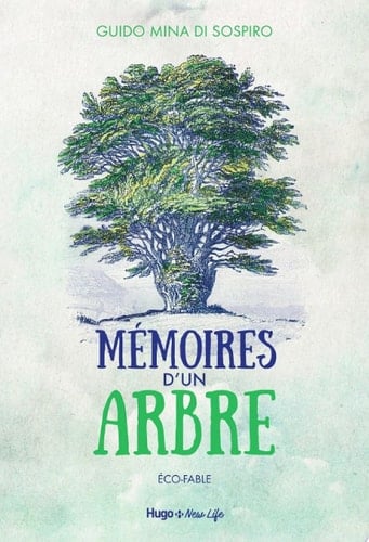 Mémoires d'un arbre - Eco-fable