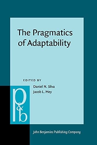 The Pragmatics of Adaptability