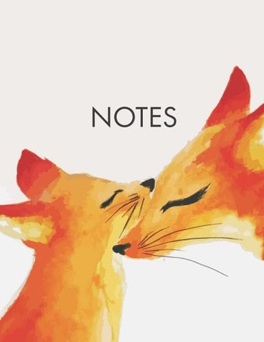 Notebook: Baby and Mama Fox Notebook, Smooth Cover, 8.5 X 11 Inches, 120 Pages, Warm Notebook Design for Notetaking or Jotting