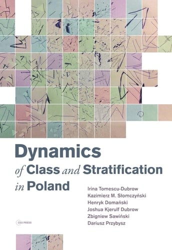 Dynamics of Class and Stratification in Poland 1945–2015