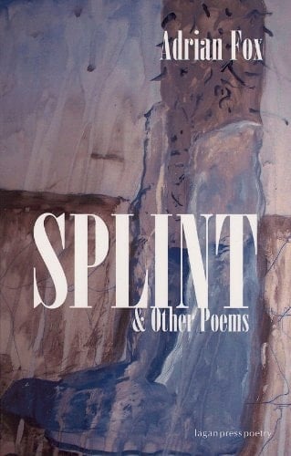 Splint & Other Poems