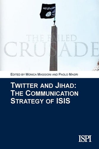 Twitter and Jihad The Communication Strategy of ISIS