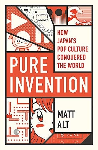 Pure Invention How Japan's Pop Culture Conquered the World