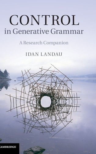 Control in Generative Grammar A Research Companion