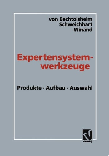 Expertensystemwerkzeuge Produkte, Aufbau, Auswahl