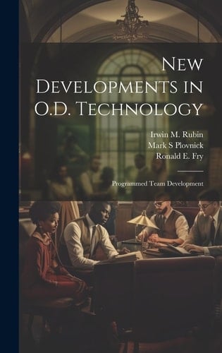 New Developments in O.D. Technology Programmed Team Development