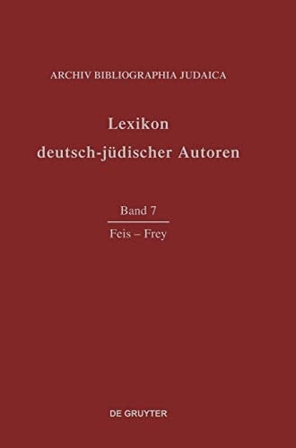Lexikon deutsch-jüdischer Autoren Feis - Frey. 7