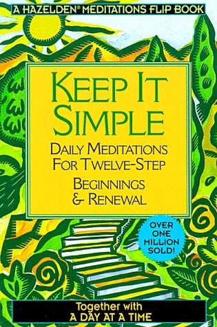 A Day at a Time - Keep It Simple
