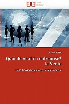 Quoi de Neuf en Entreprise? la Vente