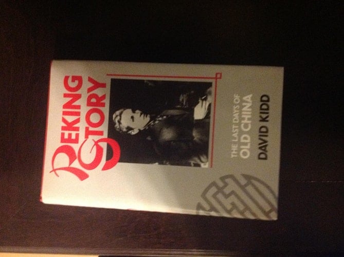 Peking Story: The Last Days of Old China