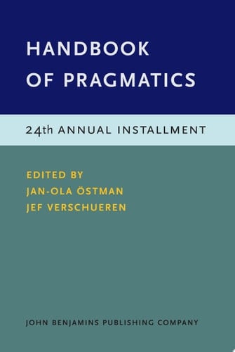 Handbook of Pragmatics 24th Annual Installment