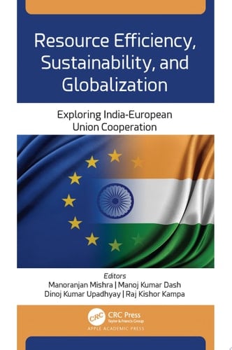 Resource Efficiency, Sustainability, and Globalization Exploring India-European Union Cooperation